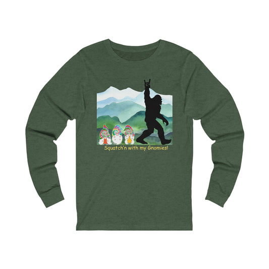 Squatch’n with my Gnomies Unisex Jersey Long Sleeve Tee