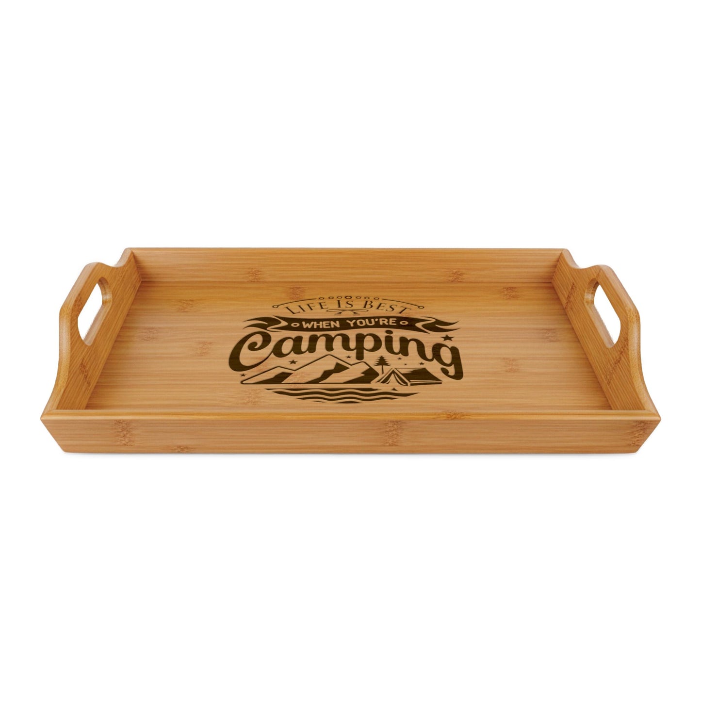 Life is Best When Your Camping - Bamboo Serving Tray (Engraved)