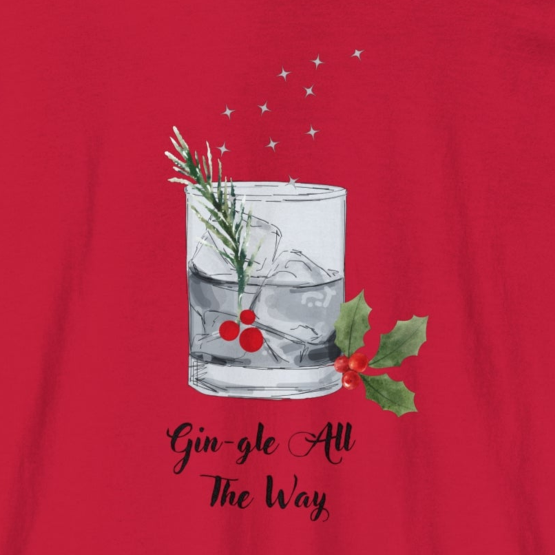 Gin-gle All The Way Long Sleeve T-Shirt