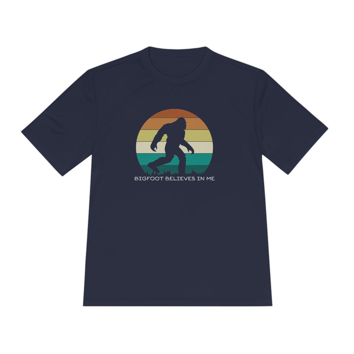 Bigfoot Believes In Me - Unisex Moisture Wicking Tee