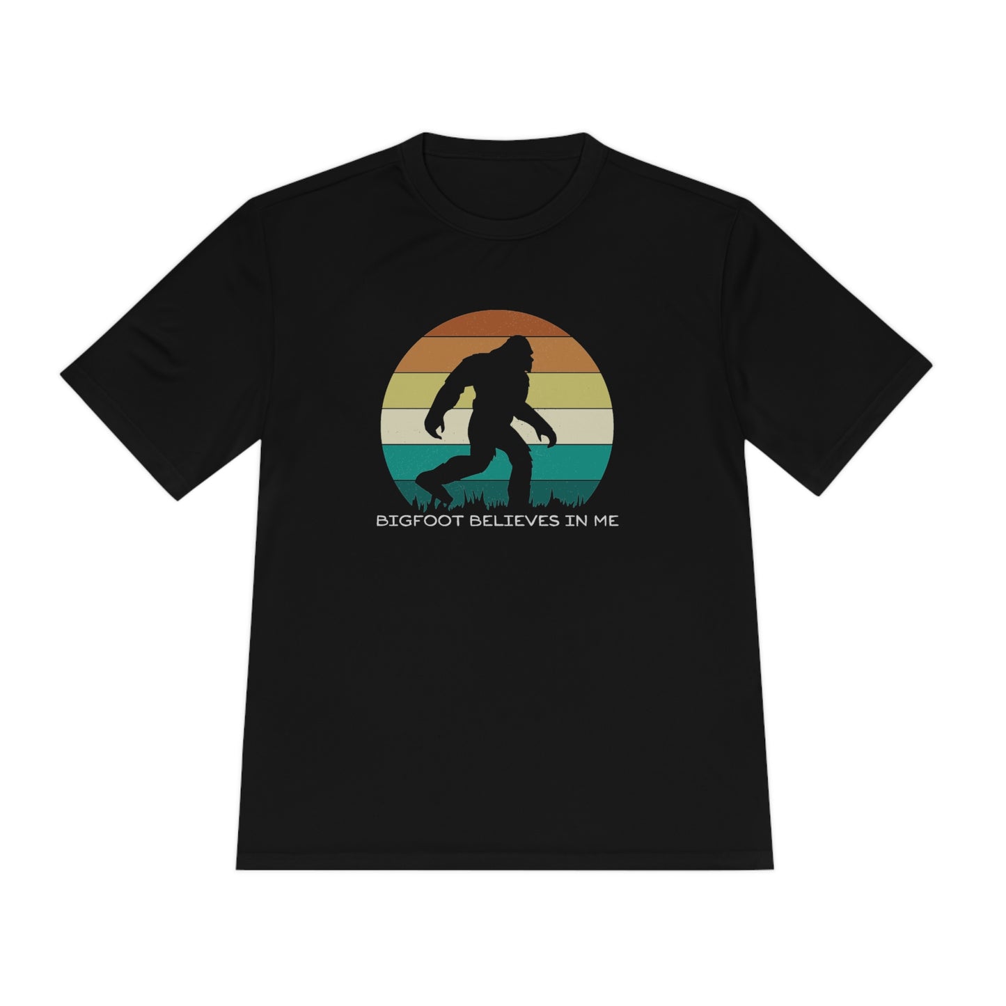 Bigfoot Believes In Me - Unisex Moisture Wicking Tee