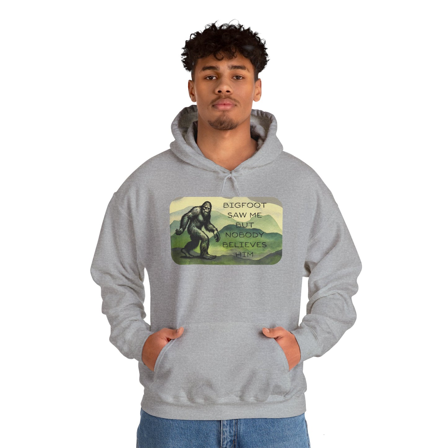 Bigfoot Saw Me -  Hooded Sweatshirt