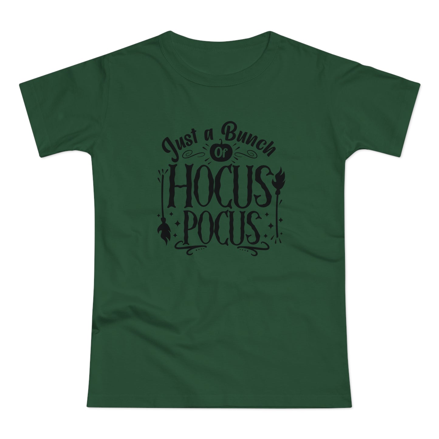 Just A Bunch of Hocus Pocus  - Women’s Tee