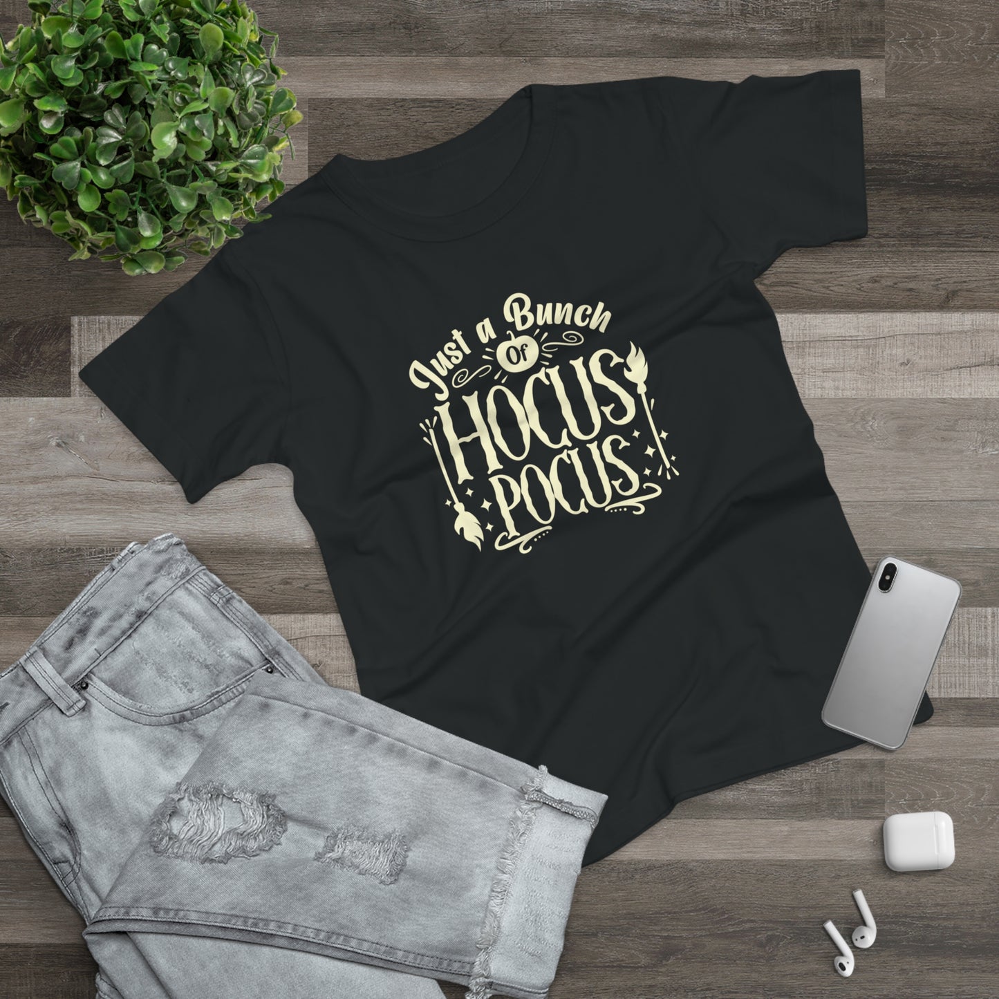 Just A Bunch of Hocus Pocus  - Women’s Tee