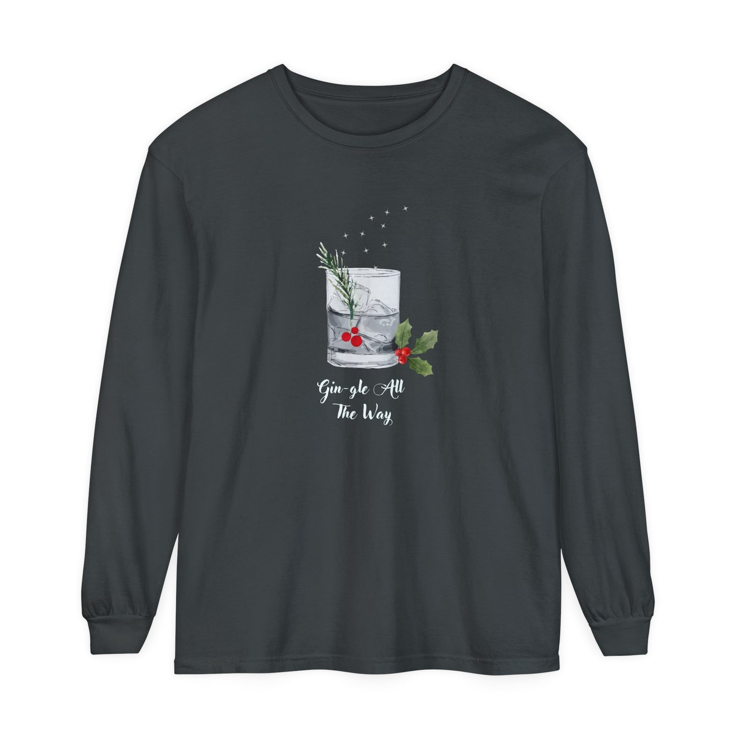 Gin-gle All The Way Long Sleeve T-Shirt