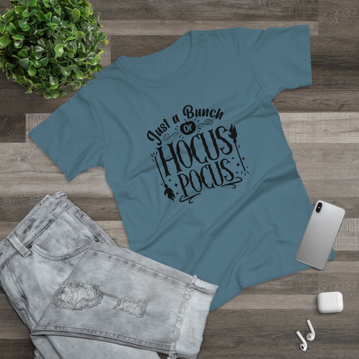 Just A Bunch of Hocus Pocus  - Women’s Tee