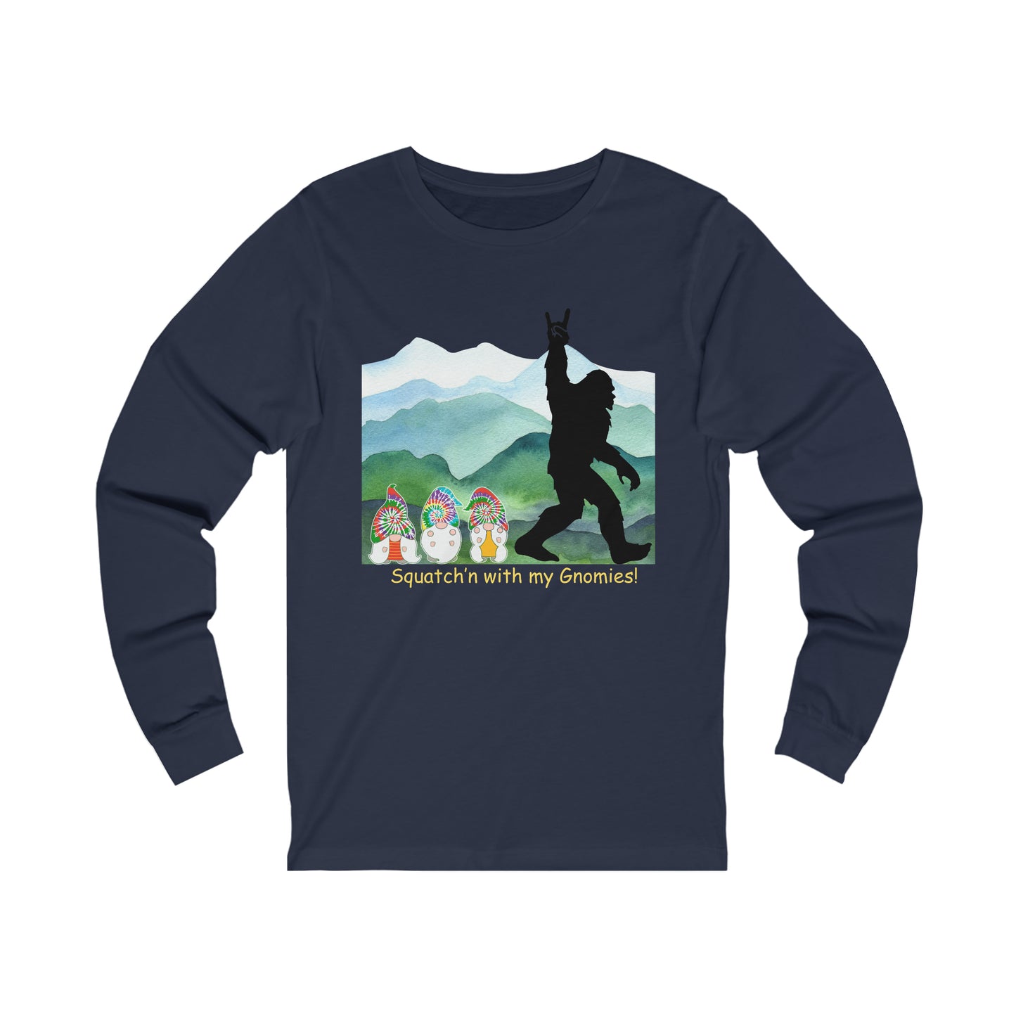 Squatch’n with my Gnomies Unisex Jersey Long Sleeve Tee