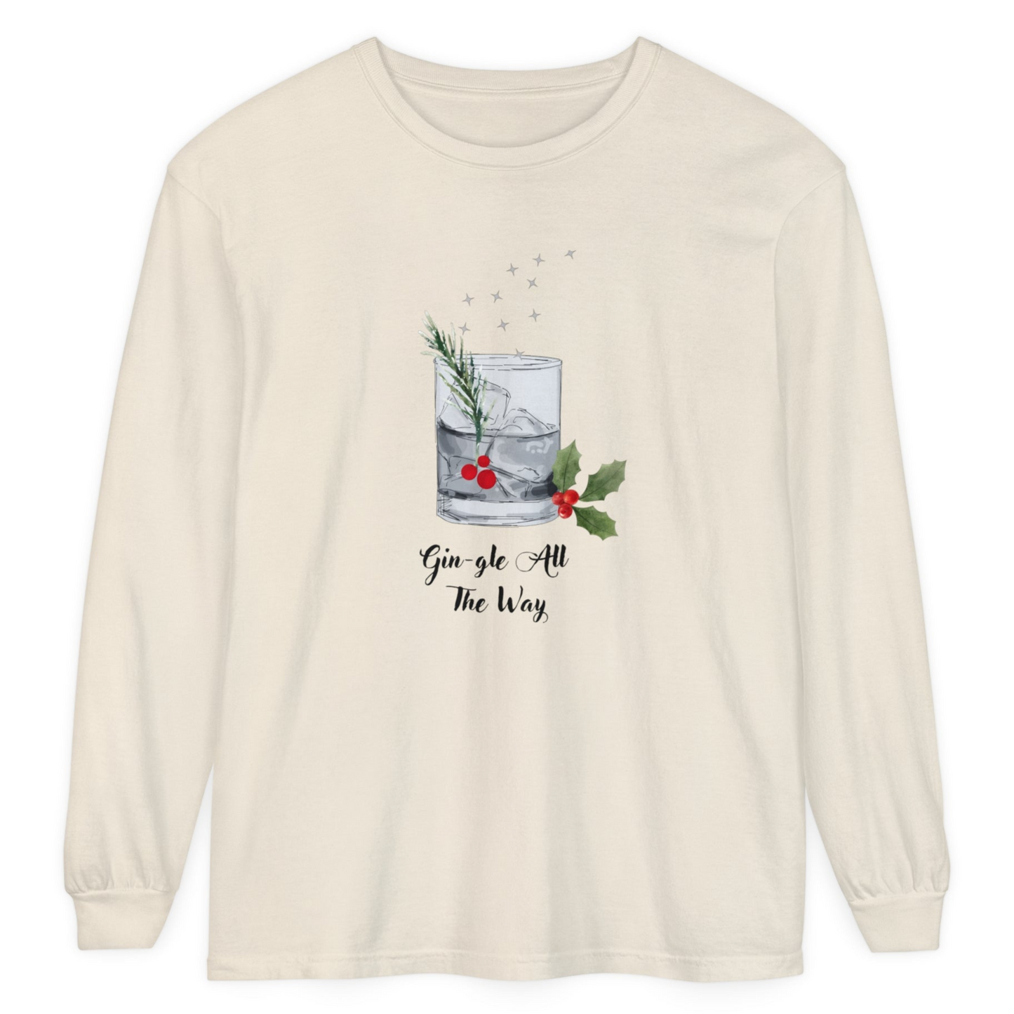 Gin-gle All The Way Long Sleeve T-Shirt