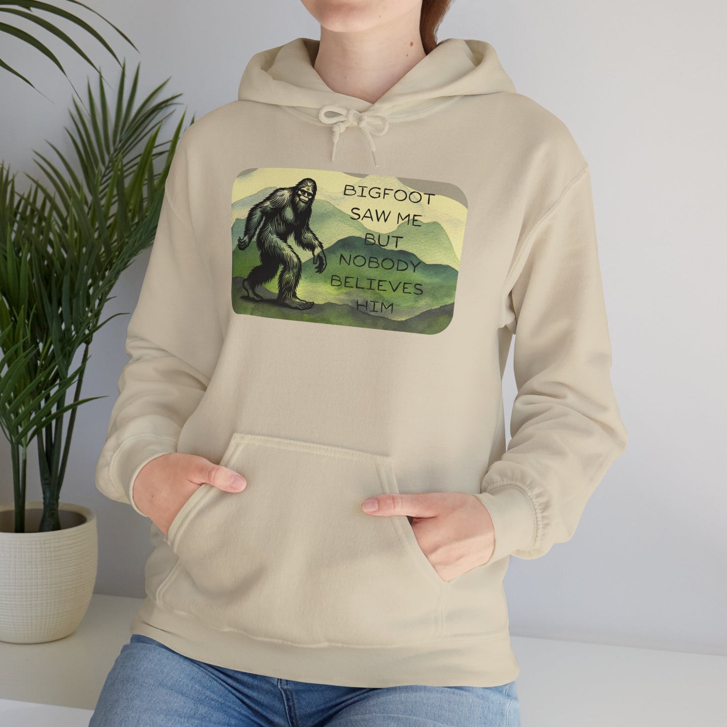 Bigfoot Saw Me -  Hooded Sweatshirt