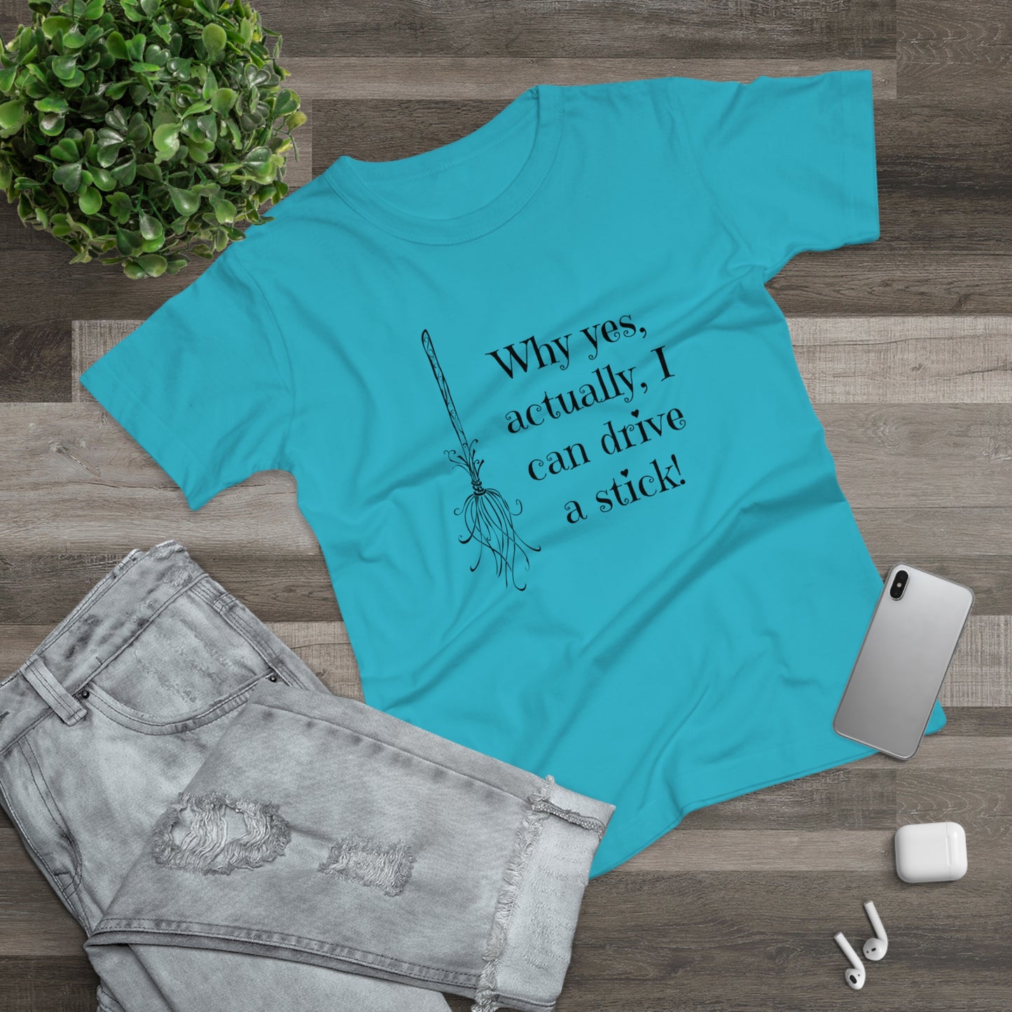 Why Yes I Can Drive Stick! -  Women's T-Shirt