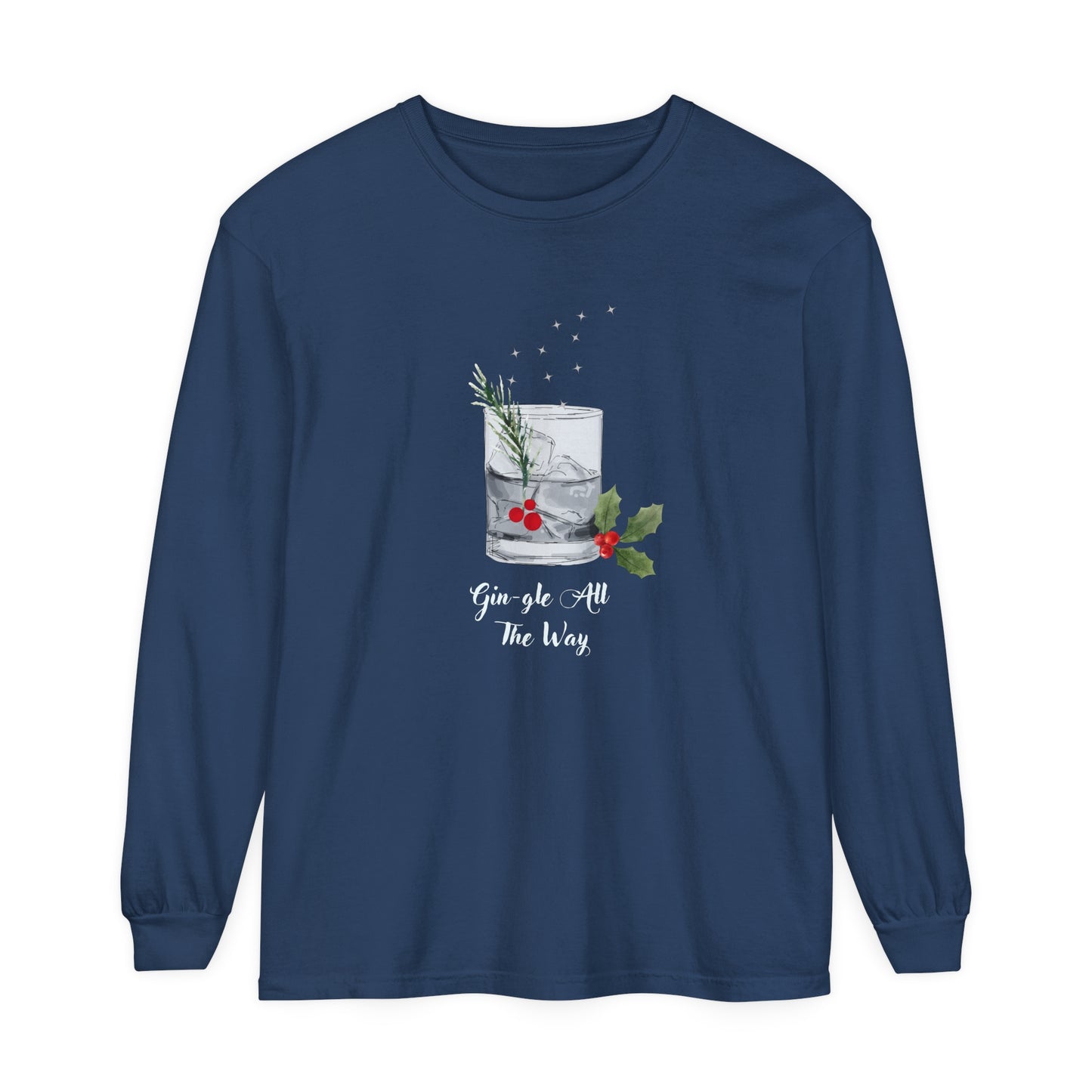 Gin-gle All The Way Long Sleeve T-Shirt