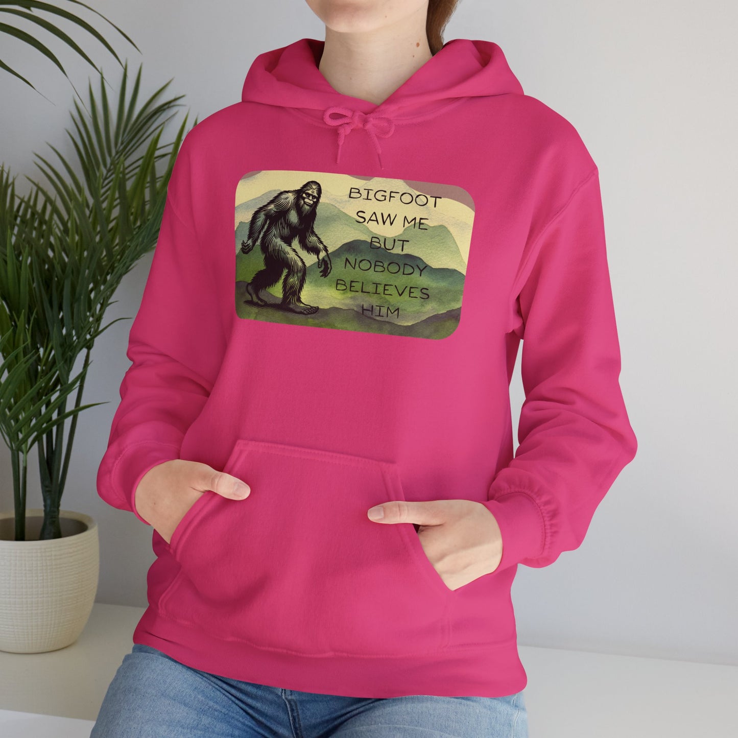 Bigfoot Saw Me -  Hooded Sweatshirt