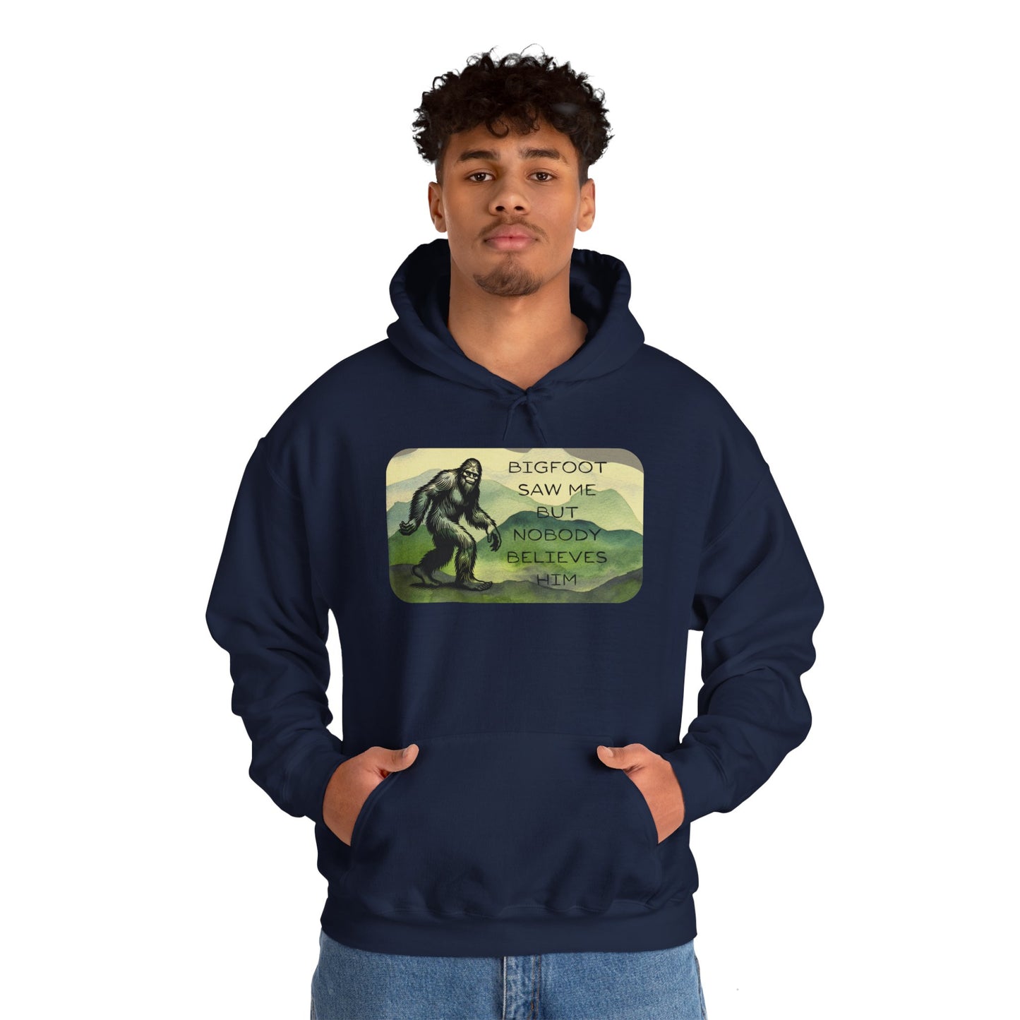 Bigfoot Saw Me -  Hooded Sweatshirt