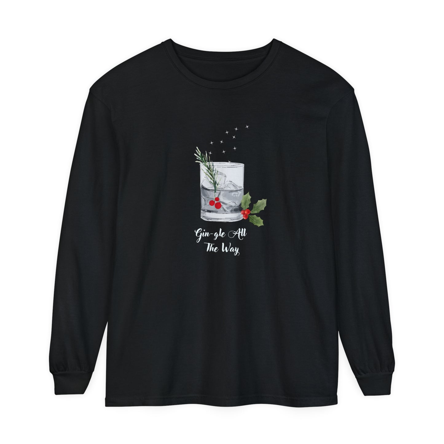 Gin-gle All The Way Long Sleeve T-Shirt