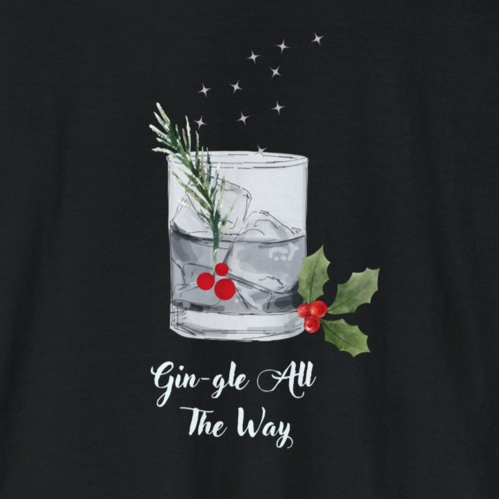 Gin-gle All The Way Long Sleeve T-Shirt