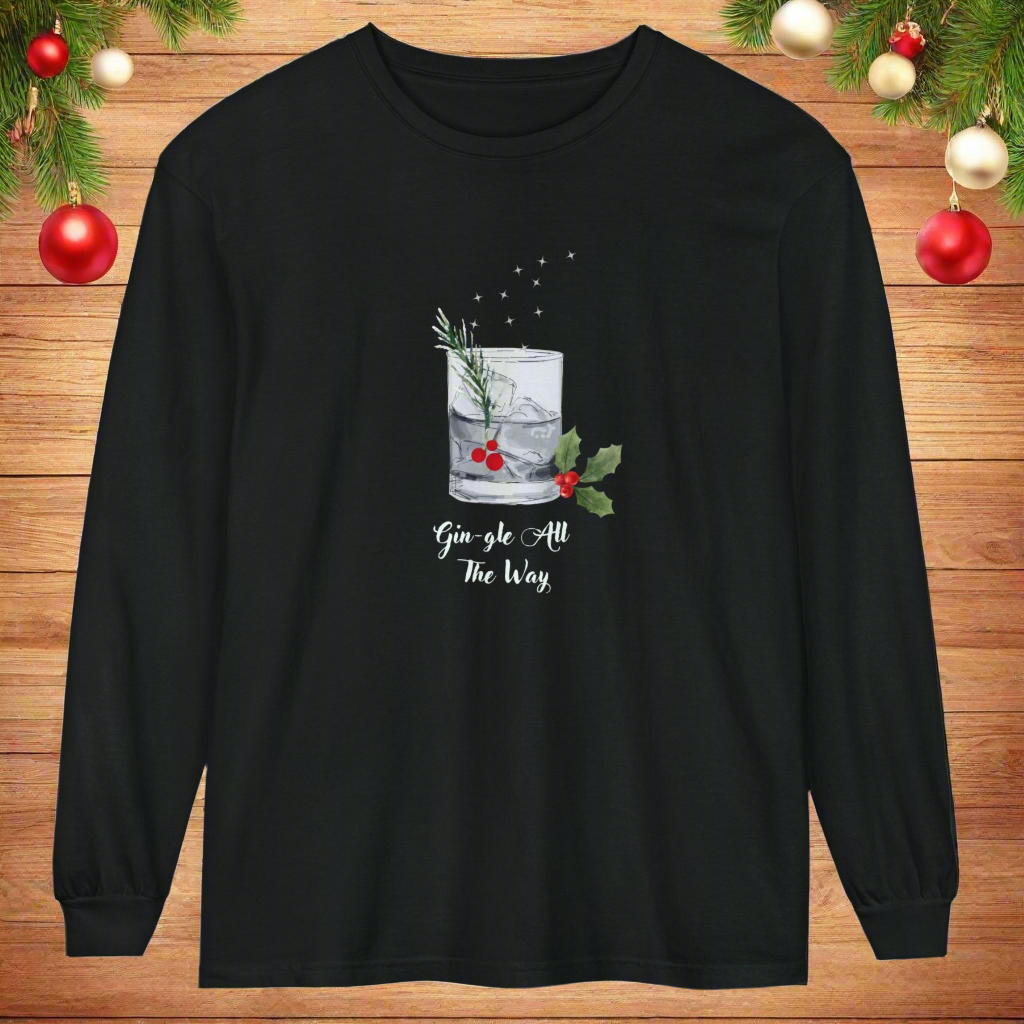 Gin-gle All The Way Long Sleeve T-Shirt