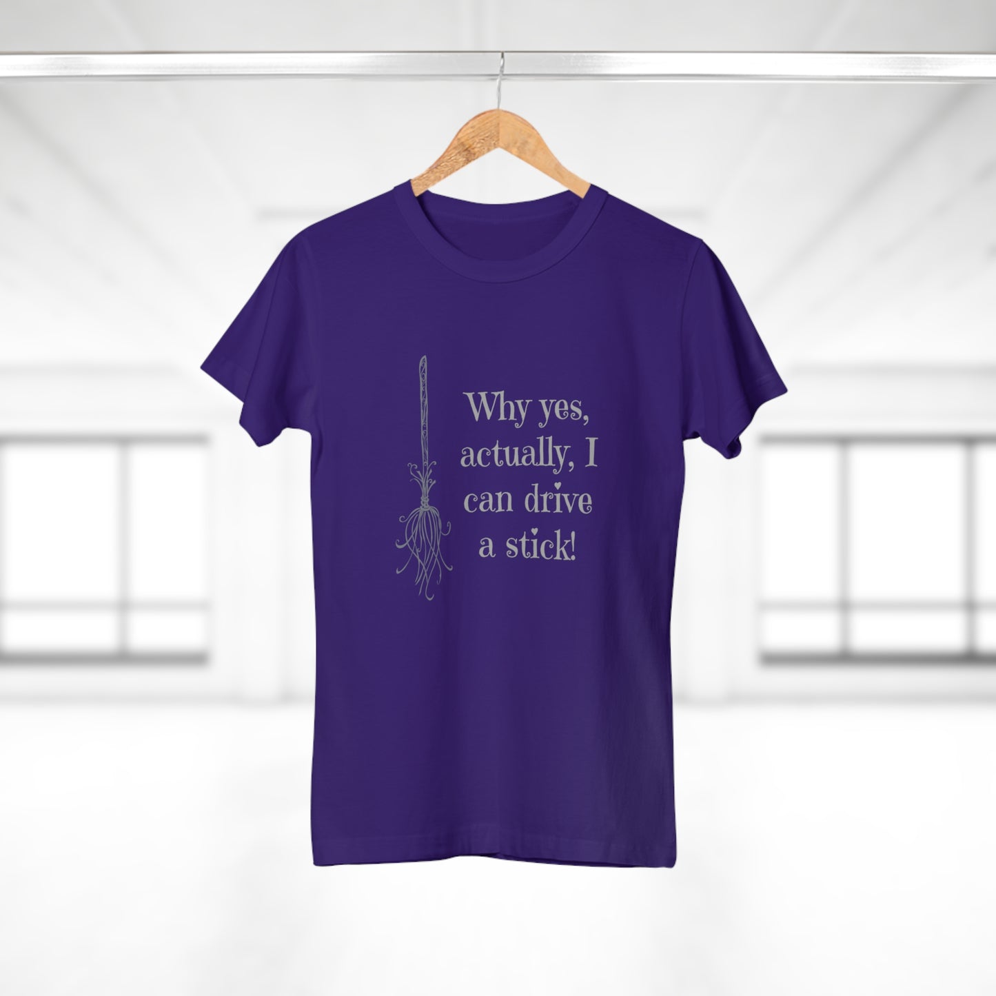 Why Yes I Can Drive Stick! -  Women's T-Shirt