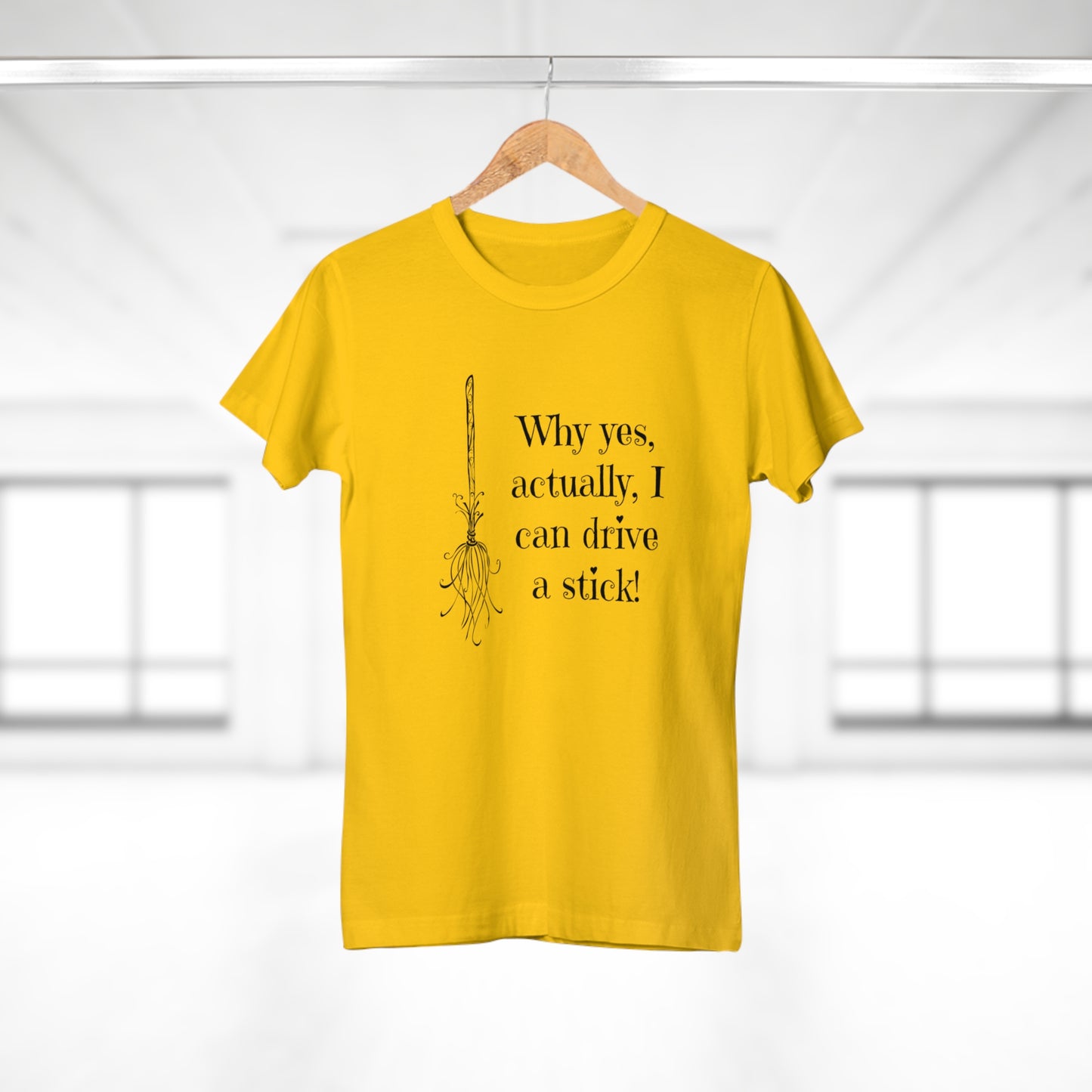 Why Yes I Can Drive Stick! -  Women's T-Shirt