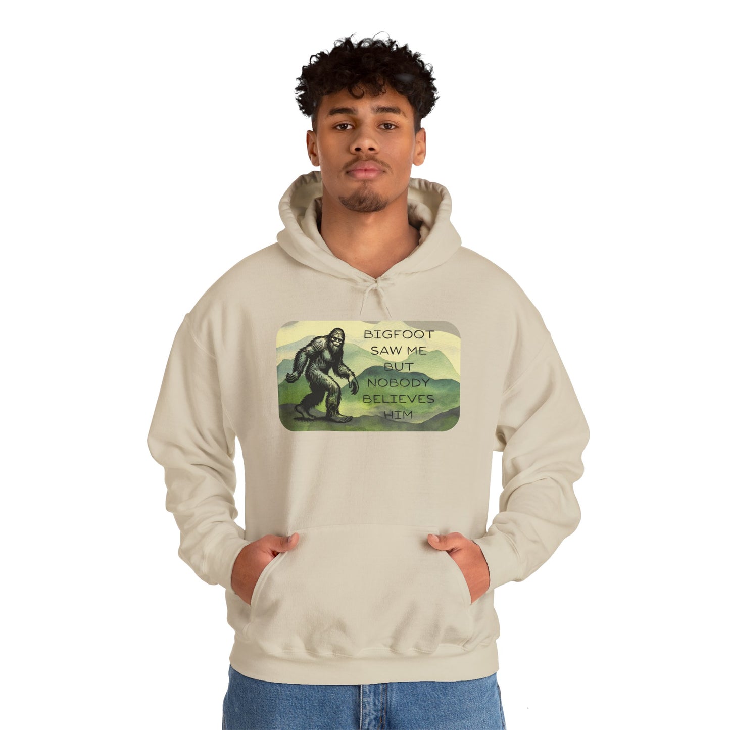 Bigfoot Saw Me -  Hooded Sweatshirt