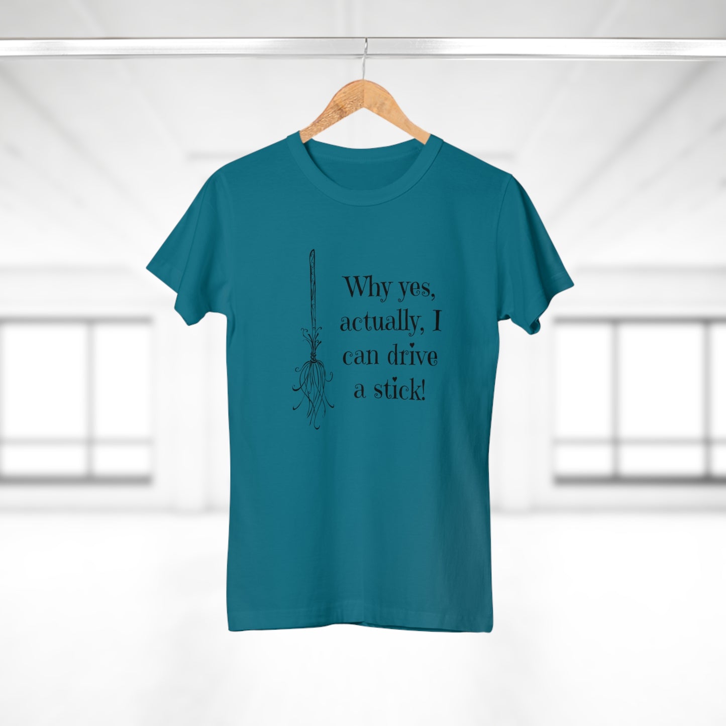 Why Yes I Can Drive Stick! -  Women's T-Shirt