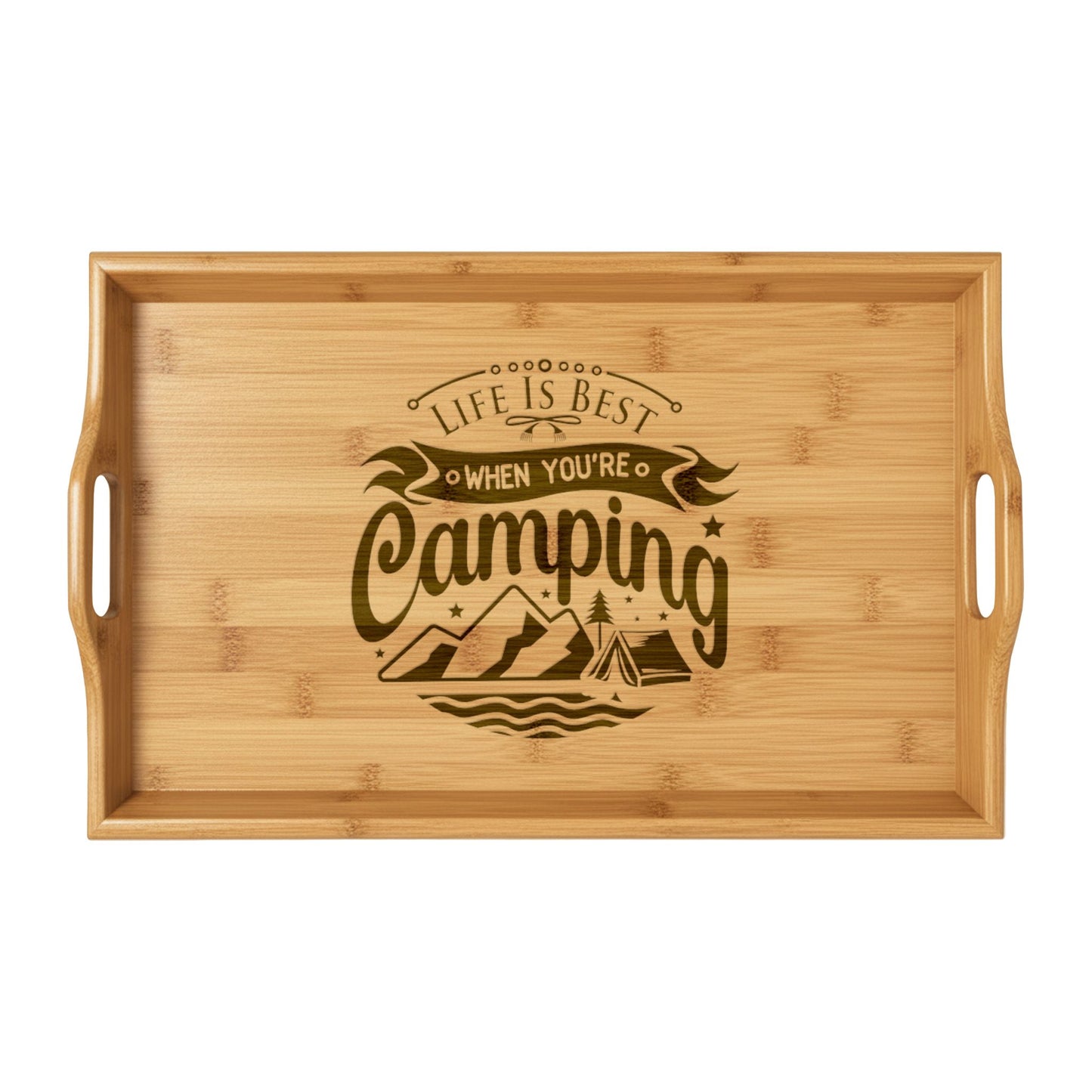 Life is Best When Your Camping  - Bamboo Serving Tray (Engraved)