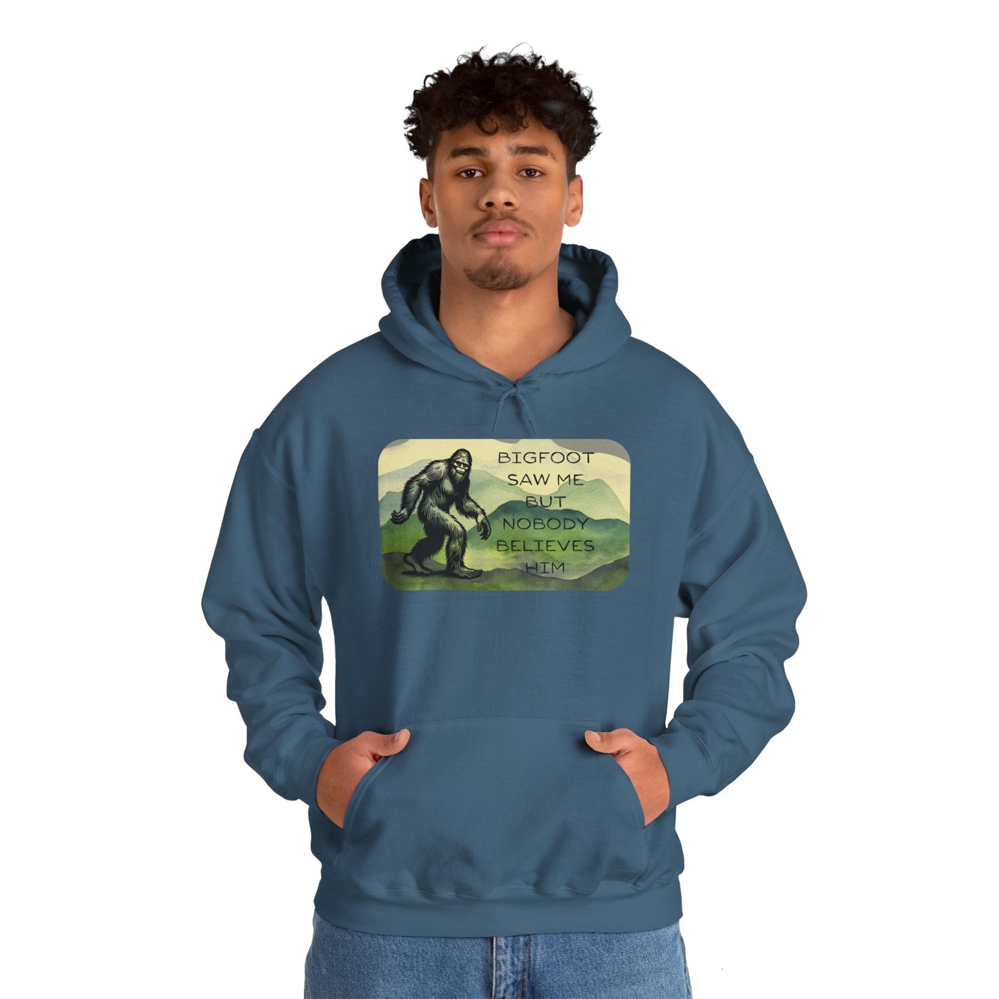 Bigfoot Saw Me -  Hooded Sweatshirt