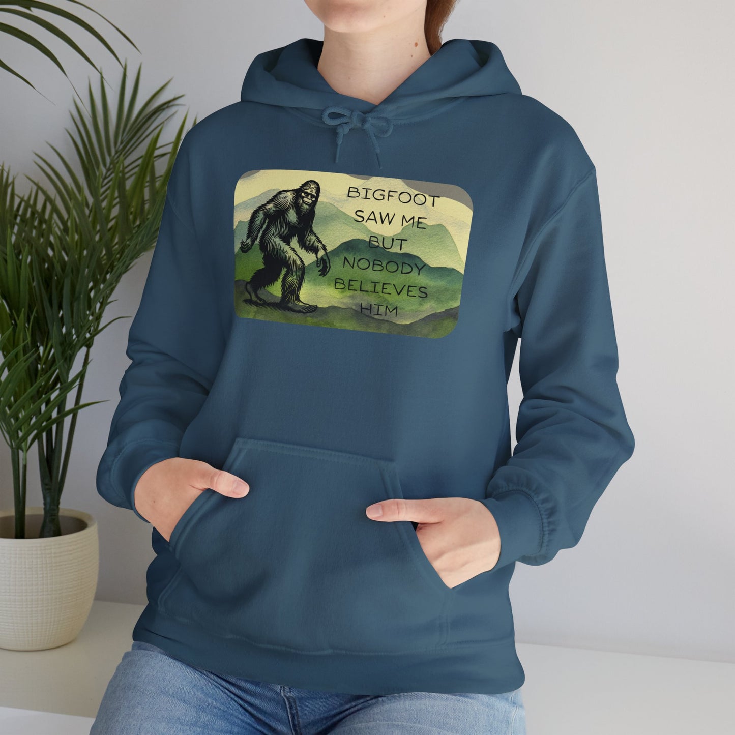 Bigfoot Saw Me -  Hooded Sweatshirt