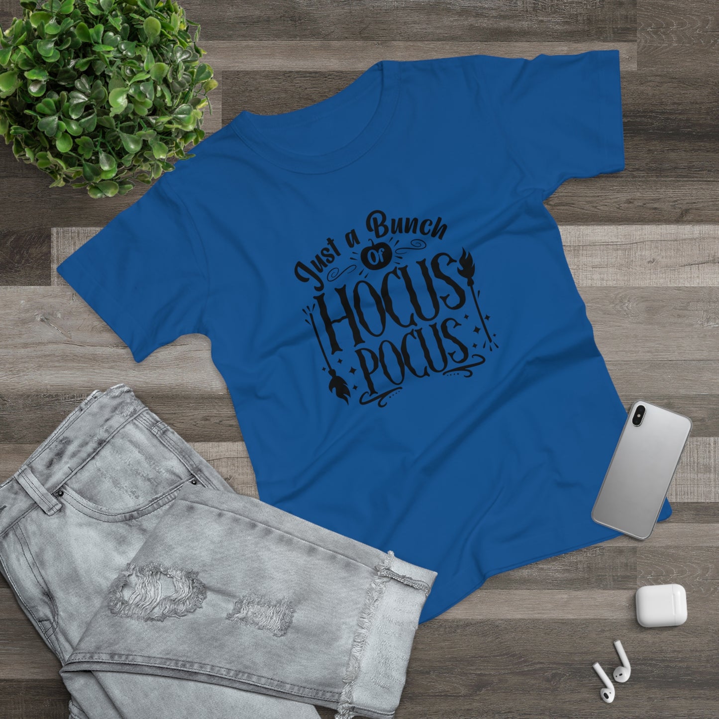 Just A Bunch of Hocus Pocus  - Women’s Tee