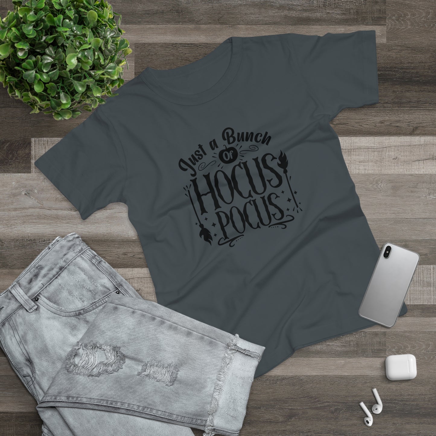 Just A Bunch of Hocus Pocus  - Women’s Tee