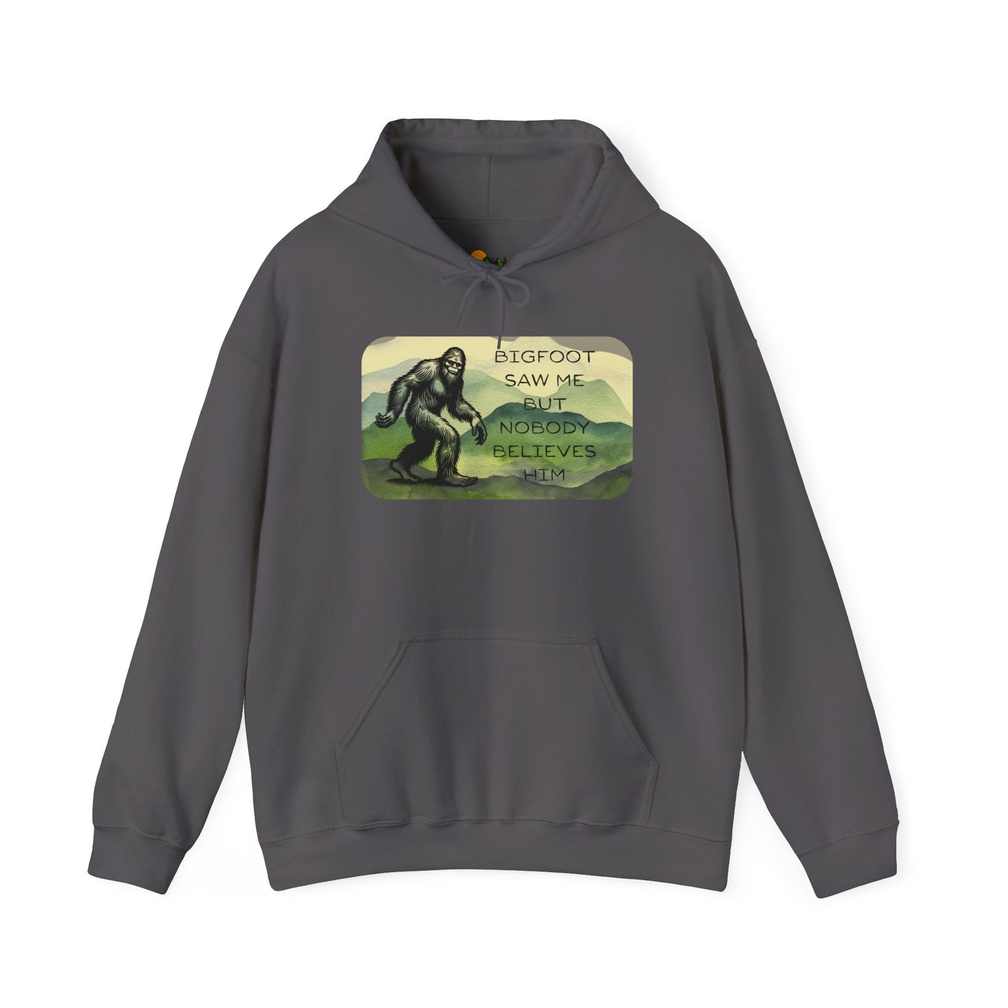 Bigfoot Saw Me -  Hooded Sweatshirt