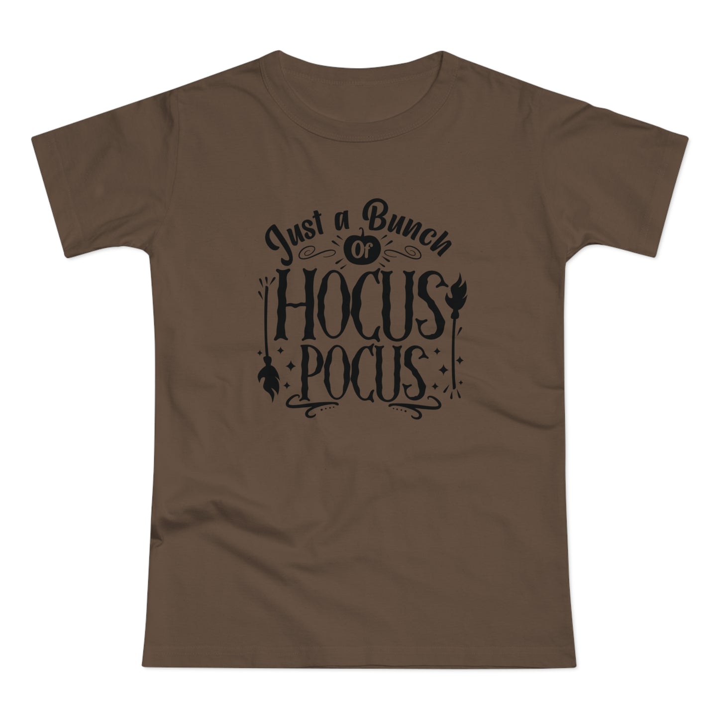 Just A Bunch of Hocus Pocus  - Women’s Tee