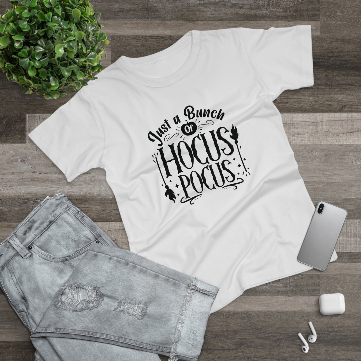 Just A Bunch of Hocus Pocus  - Women’s Tee